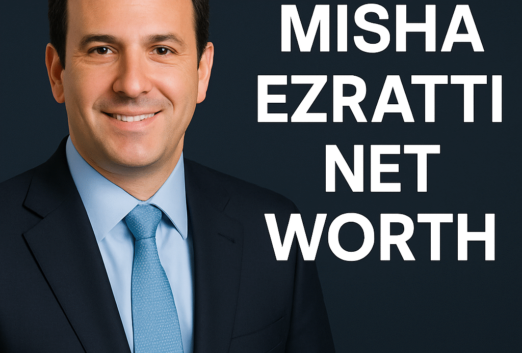 Misha Ezratti net worth