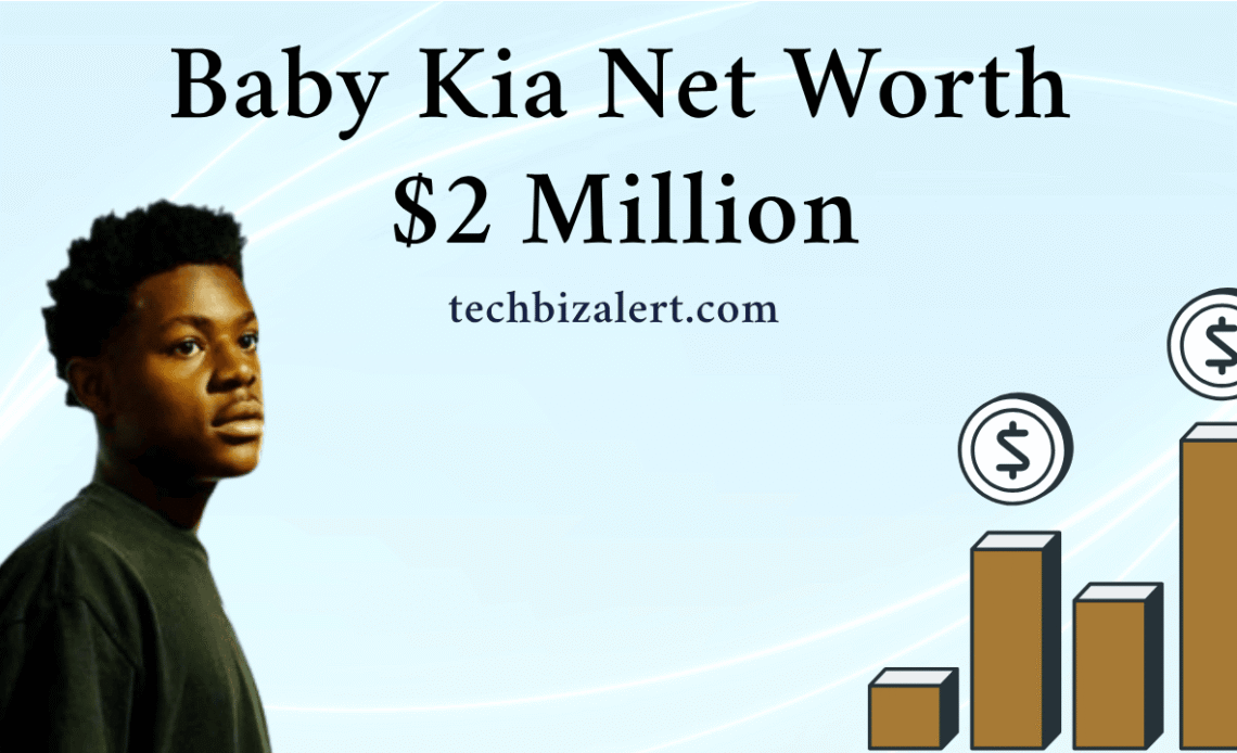 Baby Kia Net Worth