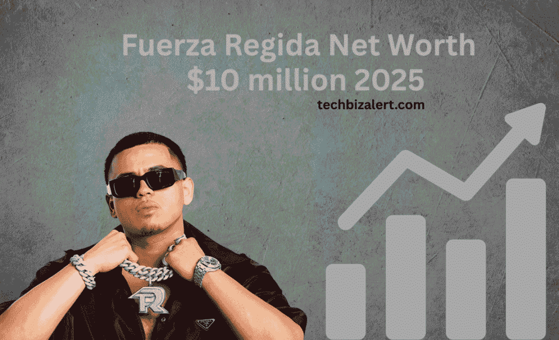 fuerza regida net worth