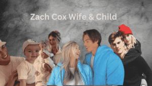 Zach Cox Wife & Child