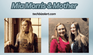 Mia Morris & Mother