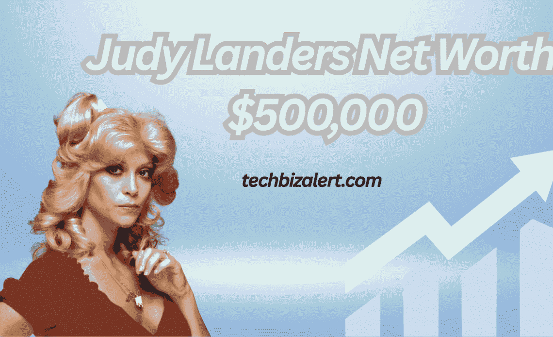 Judy Landers Net Worth