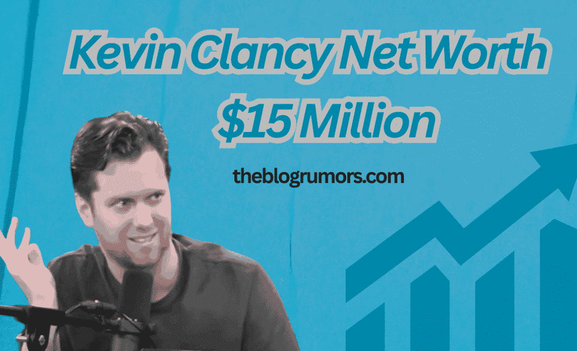 Kevin Clancy Net Worth