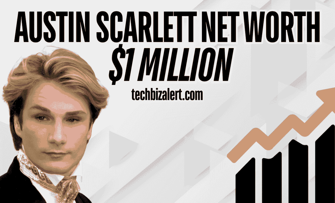 austin scarlett net worth
