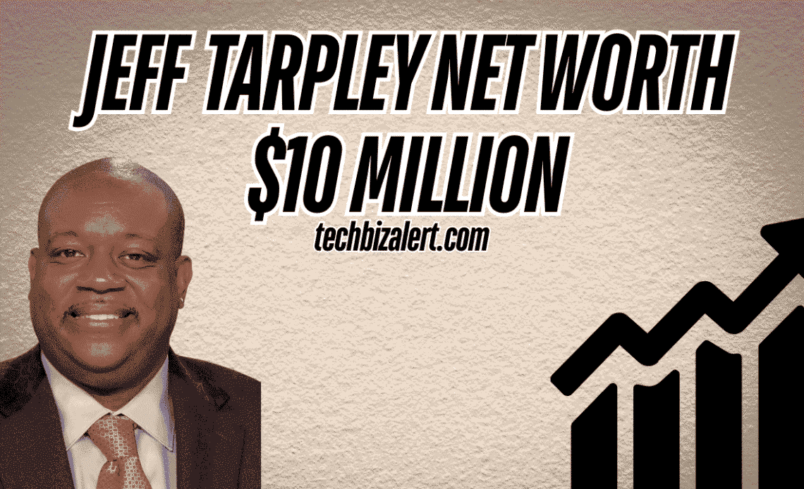 Jeff Tarpley Net Worth