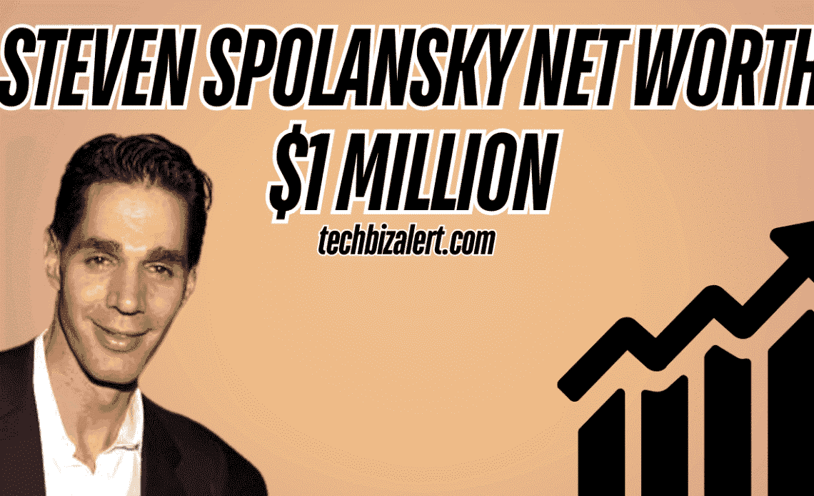 Steven Spolansky Net Worth