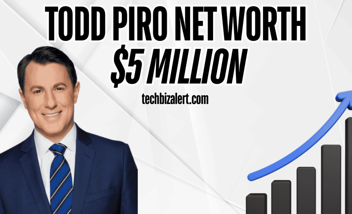 todd piro net worth