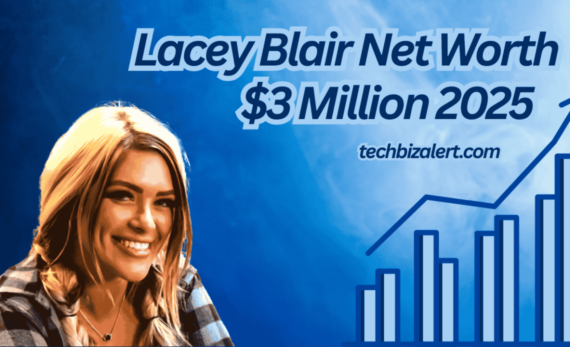 lacey blair net worth