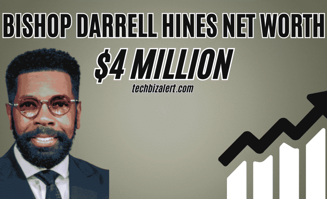 Bishop Darrell Hines Net Worth
