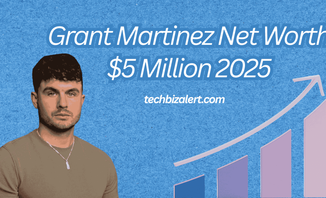 Grant Martinez Net Worth