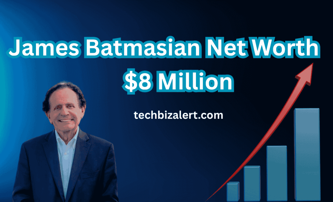 James Batmasian Net Worth