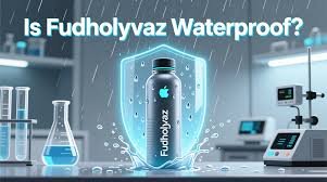 Is Fudholyvaz Waterproof